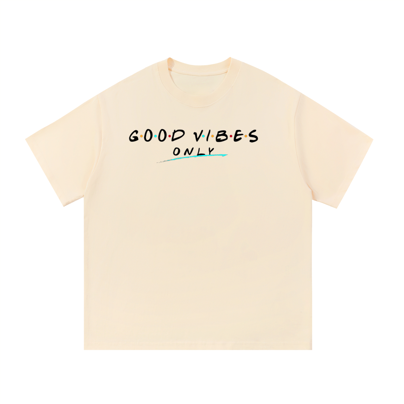 Good Vibes Only 	•	Streetwear 